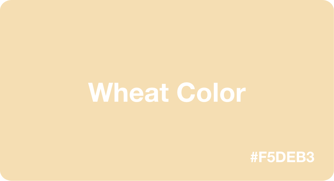 Wheat Color Best Practices, Color Codes, Palettes & More!